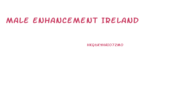 Male Enhancement Ireland