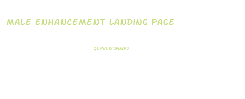 Male Enhancement Landing Page