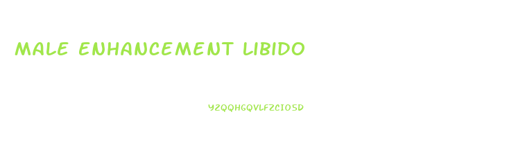 Male Enhancement Libido