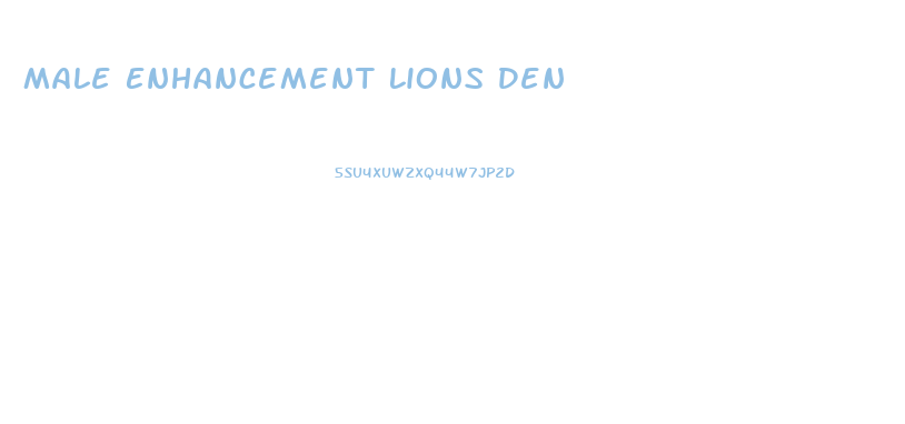 Male Enhancement Lions Den