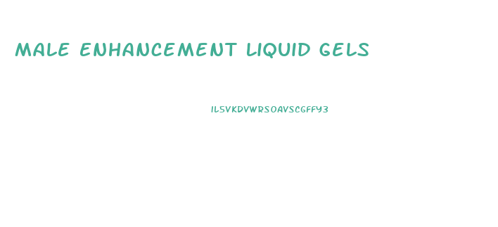 Male Enhancement Liquid Gels