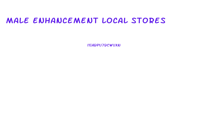 Male Enhancement Local Stores