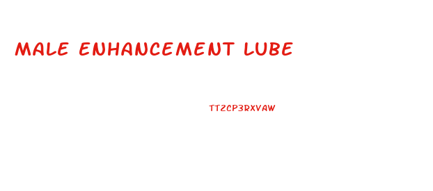 Male Enhancement Lube