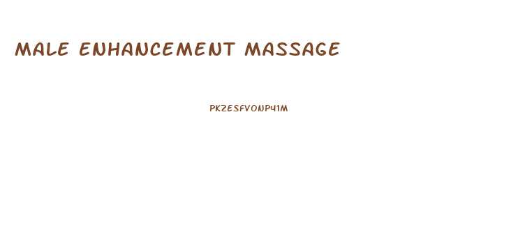 Male Enhancement Massage