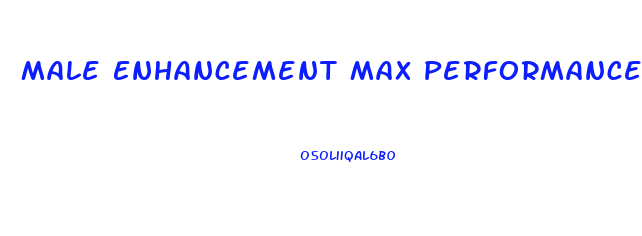 Male Enhancement Max Performance