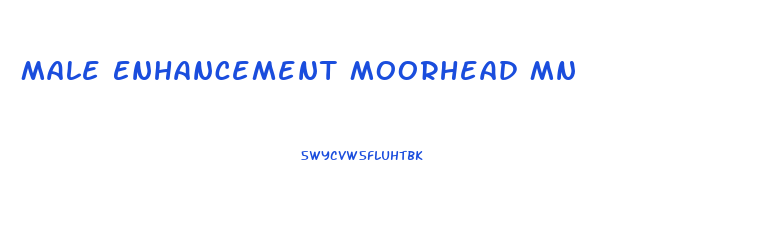 Male Enhancement Moorhead Mn