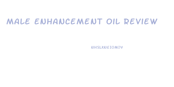 Male Enhancement Oil Review