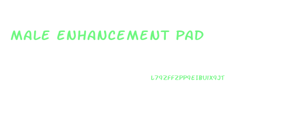 Male Enhancement Pad