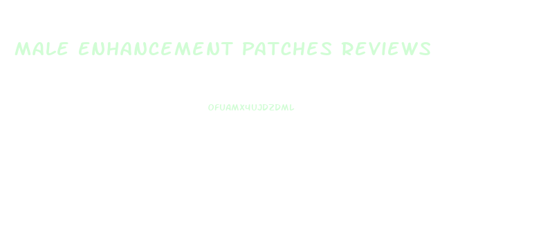 Male Enhancement Patches Reviews