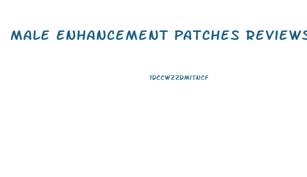 Male Enhancement Patches Reviews