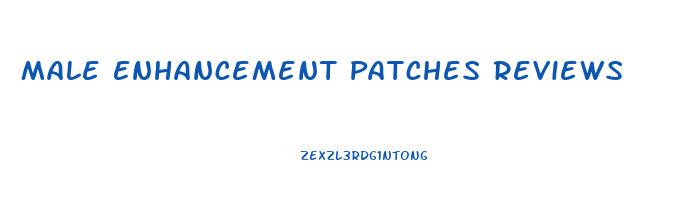 Male Enhancement Patches Reviews