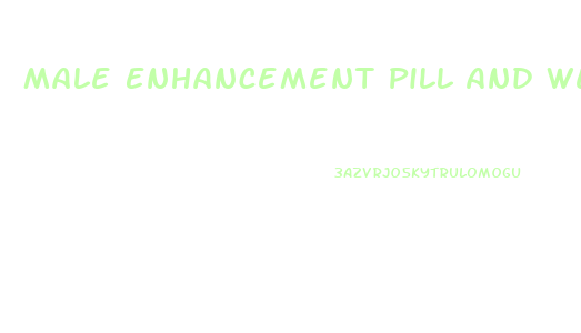 Male Enhancement Pill And Weed
