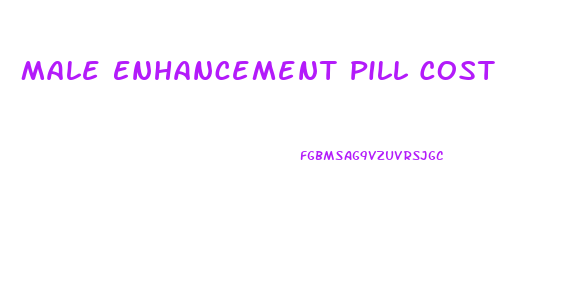 Male Enhancement Pill Cost