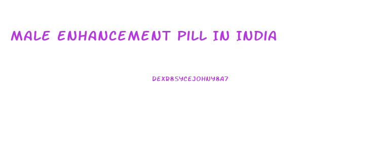 Male Enhancement Pill In India