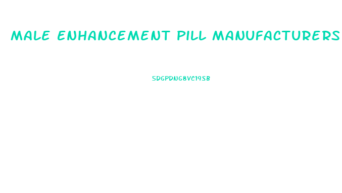 Male Enhancement Pill Manufacturers In Usa