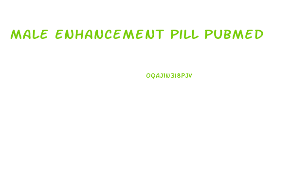 Male Enhancement Pill Pubmed