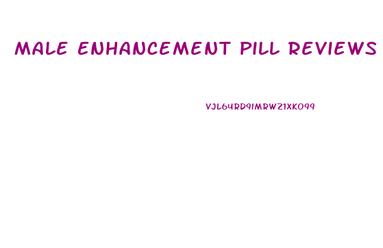 Male Enhancement Pill Reviews 2016