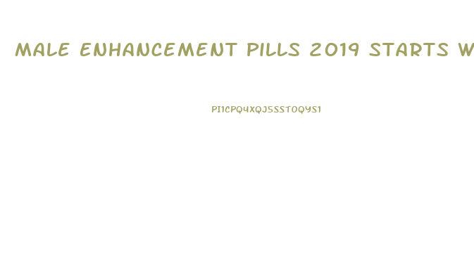 Male Enhancement Pills 2019 Starts With A V
