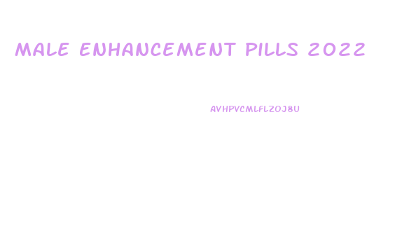 Male Enhancement Pills 2022