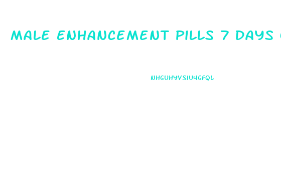 Male Enhancement Pills 7 Days One Pill