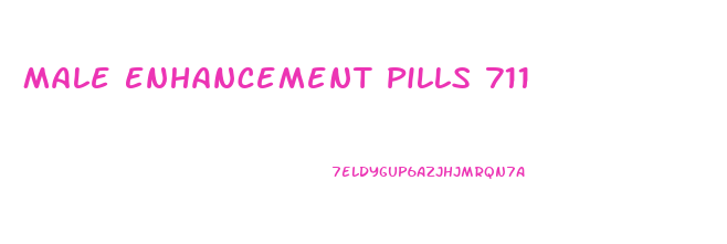 Male Enhancement Pills 711