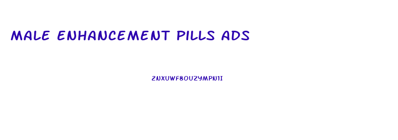 Male Enhancement Pills Ads