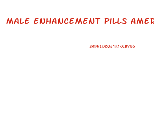Male Enhancement Pills America