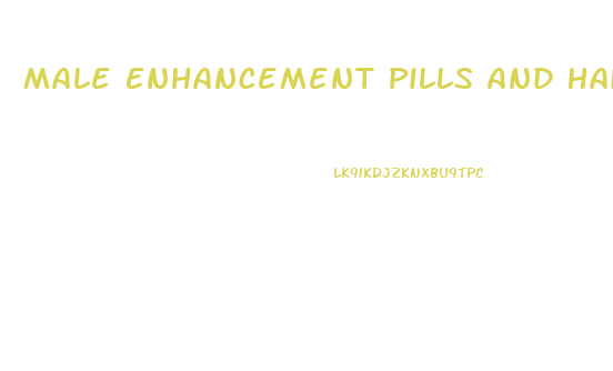 Male Enhancement Pills And Hair Loss
