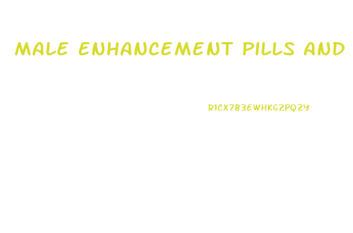 Male Enhancement Pills And Liquids