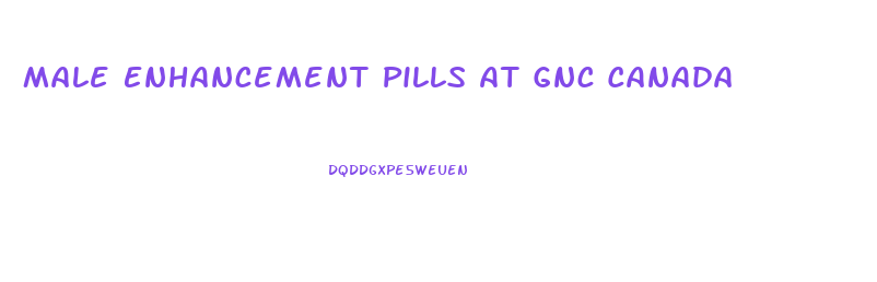 Male Enhancement Pills At Gnc Canada