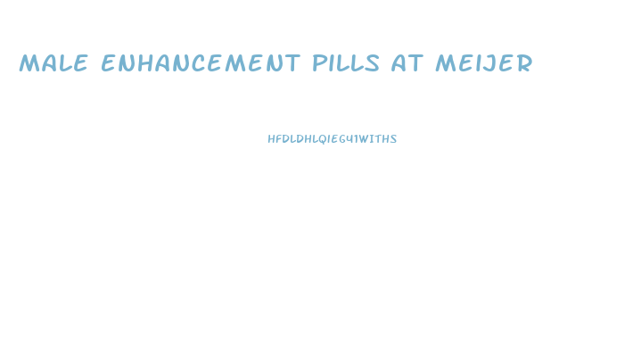 Male Enhancement Pills At Meijer