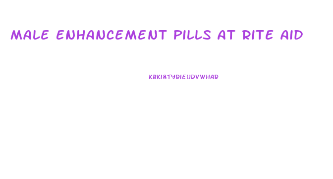 Male Enhancement Pills At Rite Aid