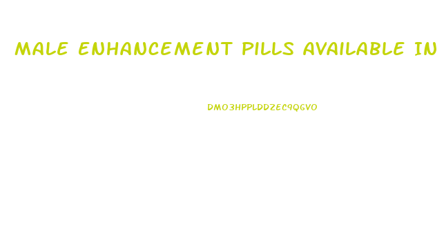 Male Enhancement Pills Available In Pakistan