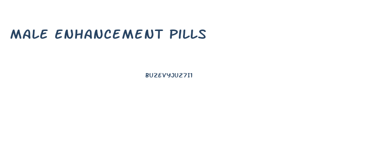 Male Enhancement Pills