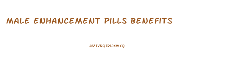Male Enhancement Pills Benefits