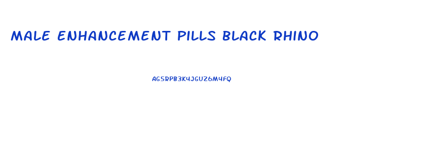 Male Enhancement Pills Black Rhino