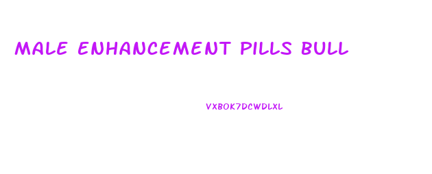 Male Enhancement Pills Bull