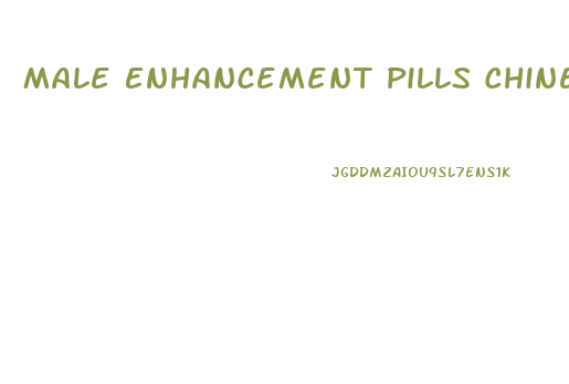 Male Enhancement Pills Chinese