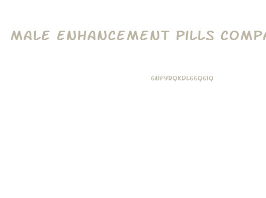 Male Enhancement Pills Comparison