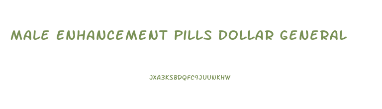Male Enhancement Pills Dollar General