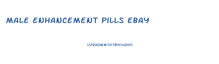 Male Enhancement Pills Ebay