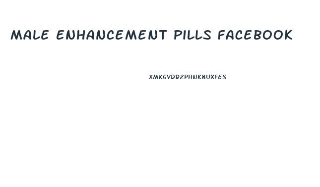 Male Enhancement Pills Facebook