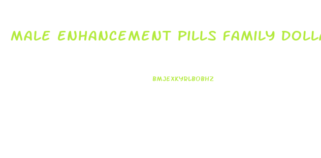 Male Enhancement Pills Family Dollar