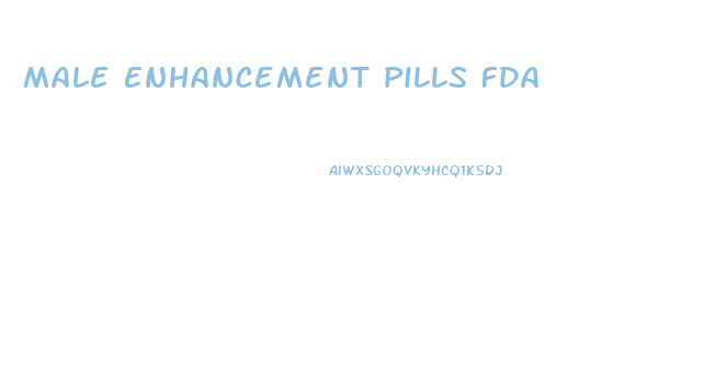 Male Enhancement Pills Fda