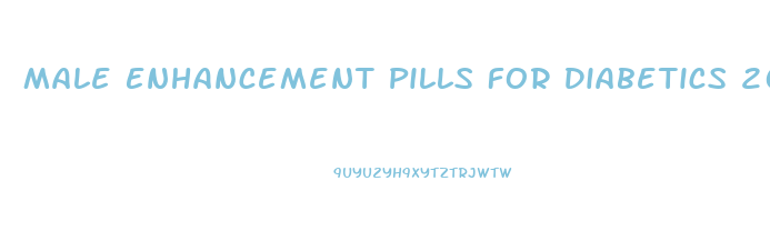 Male Enhancement Pills For Diabetics 2016