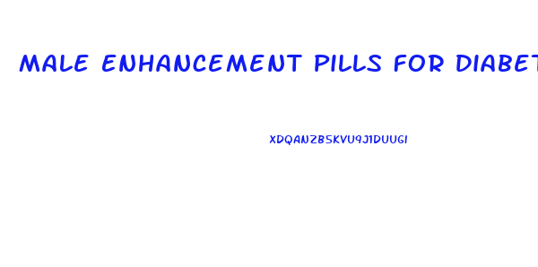 Male Enhancement Pills For Diabetics 2016