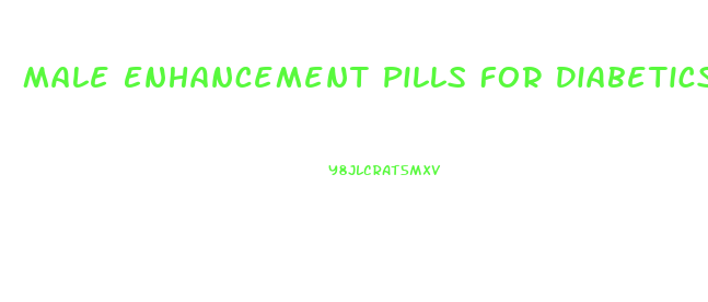 Male Enhancement Pills For Diabetics 2016