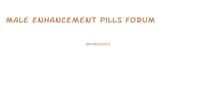 Male Enhancement Pills Forum