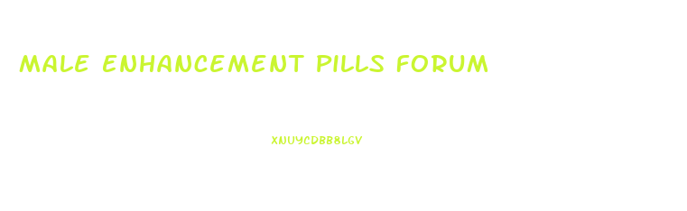 Male Enhancement Pills Forum