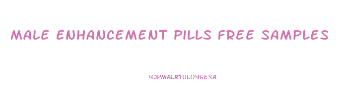 Male Enhancement Pills Free Samples